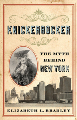 Kniha Knickerbocker Elizabeth L. Bradley
