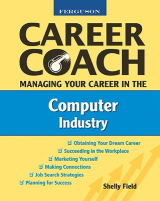 Kniha Managing Your Career in the Computer Industry Shelly Field