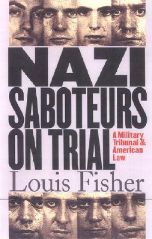 Könyv Nazi Saboteurs on Trial Louis Fisher
