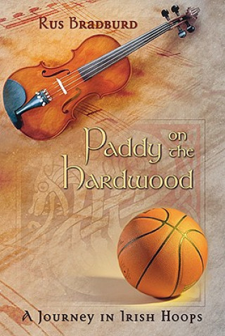 Βιβλίο Paddy on the Hardwood Rus Bradburd