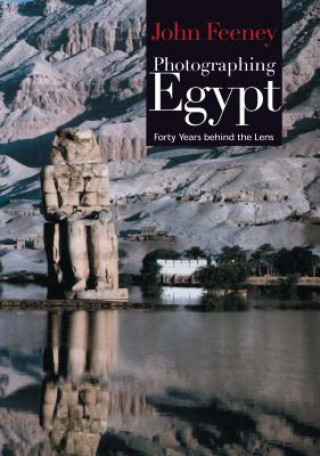 Knjiga Photographing Egypt John Feeney