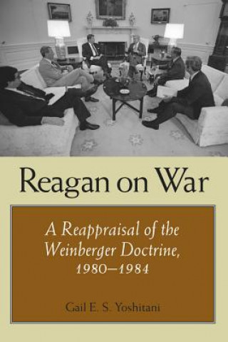 Książka Reagan on War Gail E. S. Yoshitani