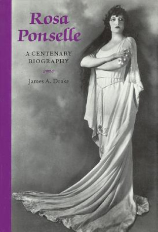 Kniha Rosa Ponselle James A. Drake
