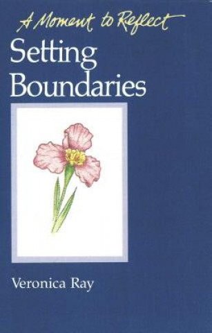 Kniha Setting Boundaries Veronica Ray