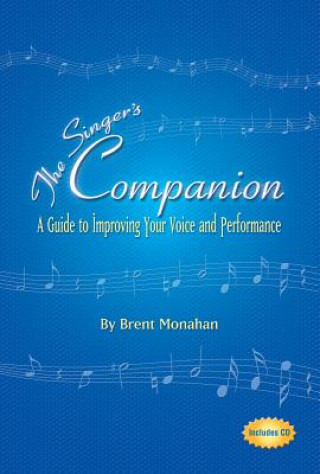 Könyv Singer's Companion Brent Jeffrey Monahan