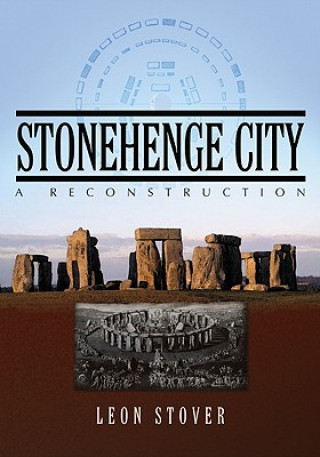 Kniha Stonehenge City Leon E. Stover