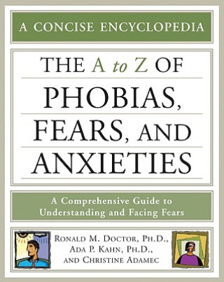 Könyv A to Z of Phobias, Fears, and Anxieties Christine A. Adamec
