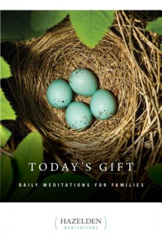 Kniha Today's Gift Hazelden Meditations