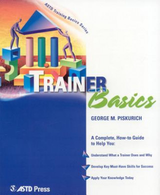 Livre Trainer Basics George M. Piskurich