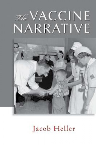 Könyv Vaccine Narrative Heller