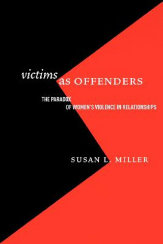 Kniha Victims as Offenders Susan L. Miller