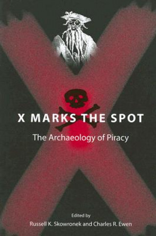 Könyv X Marks the Spot Russell K. Skowronek
