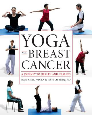 Kniha Yoga and Breast Cancer Isabell Utz-Billing