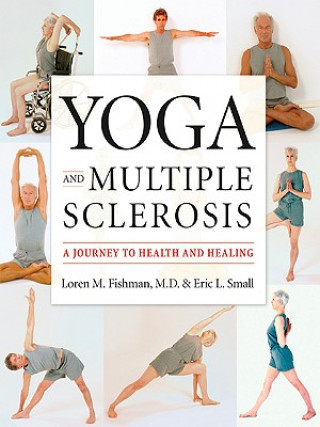 Книга Yoga and Multiple Sclerosis Loren M. Fishman