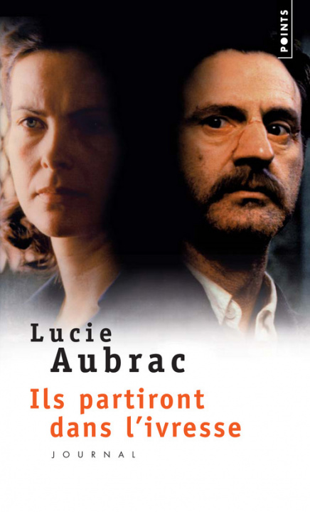 Книга Ils Partiront Dans l'Ivresse Lucie Aubrac