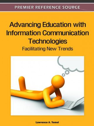 Buch Advancing Education with Information Communication Technologies Lawrence A. Tomei