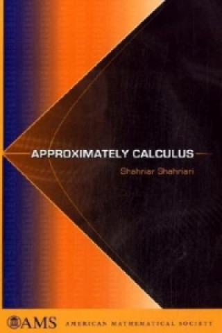 Knjiga Approximately Calculus Shahriar Shahriari