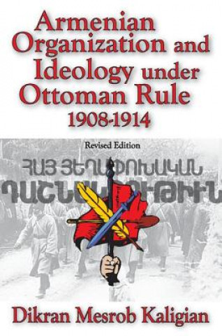 Buch Armenian Organization and Ideology Under Ottoman Rule Dikran Mesrob Kaligian