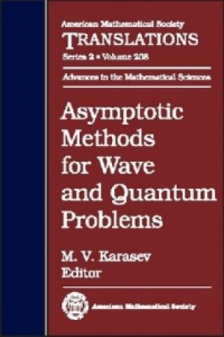 Knjiga Asymptotic Methods for Wave and Quantum Problems American Mathem American Mathem