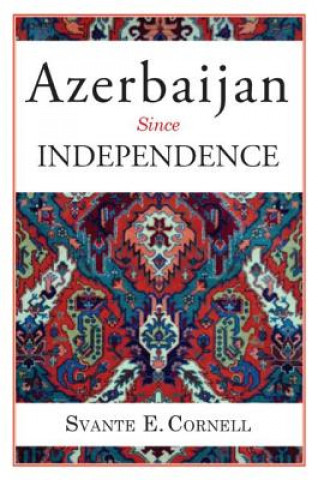 Buch Azerbaijan Since Independence Svante E. Cornell