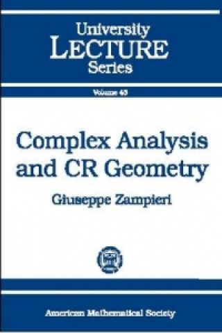 Knjiga Complex Analysis and CR Geometry Giuseppe Zampieri