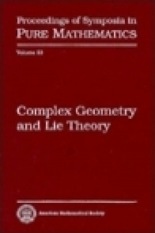 Kniha Complex Geometry and Lie Theory James A. Carlson