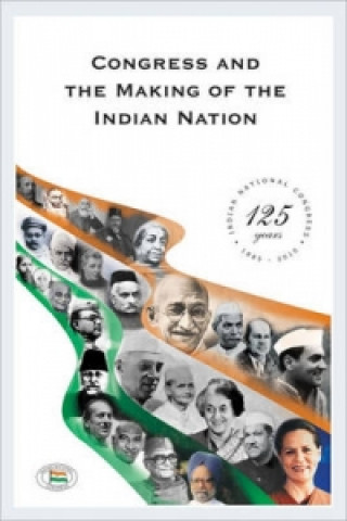 Kniha Congress and the Making of the Indian Nation 