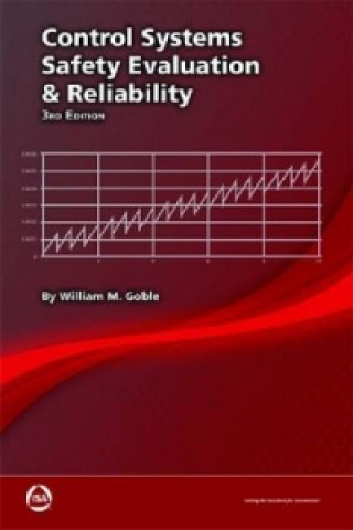 Kniha CONTROL SYSTEMS SAFETY EVALUATION AND RELIABILITY, 3RD ED William M Goble