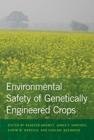 Knjiga Environmental Safety of Genetically Engineered Crops Rebecca Grumet