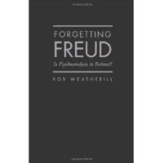 Книга Forgetting Freud Rob Weatherill