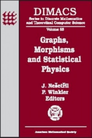 Knjiga Graphs, Morphisms and Statistical Physics American Mathem American Mathem