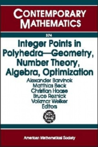 Knjiga Integer Points in Polyhedra American Mathem American Mathem