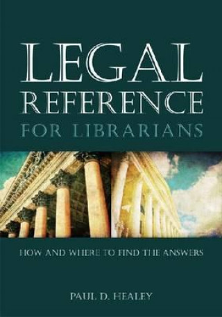 Buch Legal Reference for Librarians Paul D. Healey