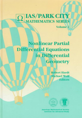 Knjiga Nonlinear Partial Differential Equations In Differential Geometry American Mathem American Mathem