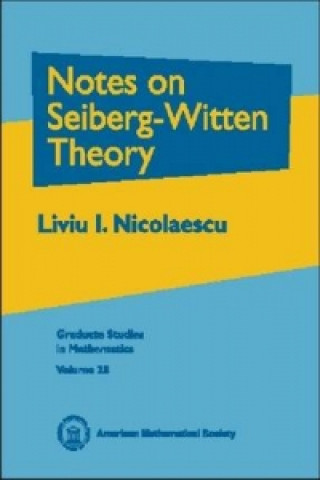 Carte Notes on Seiberg-Witten Theory Liviu I. Nicolaescu