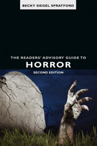 Kniha Readers' Advisory Guide to Horror Becky Siegel Spratford