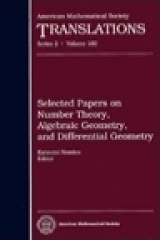 Książka Selected Papers on Number Theory, Algebraic Geometry and Differential Geometry 