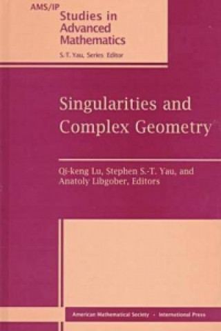 Knjiga Singularities and Complex Geometry Qi–keng Lu