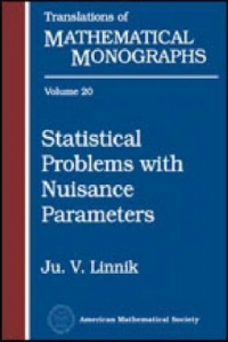 Knjiga Statistical Problems with Nuisance Parameters Ju V. Linnik