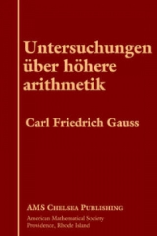 Kniha Untersuchungen Uber Hohere Arithmetik Carl Friedrich Gauss