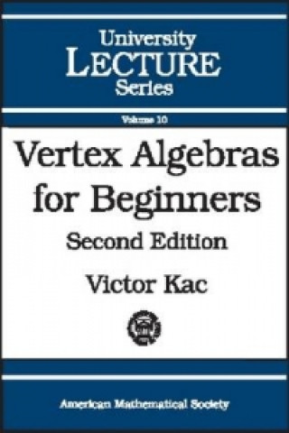 Kniha Vertex Algebras for Beginners Victor G. Kac