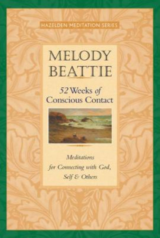 Kniha 52 Weeks Of Conscious Contact Beattie Melody