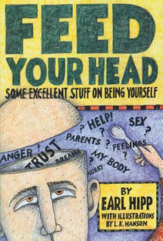 Kniha Feed Your Head Earl Hipp