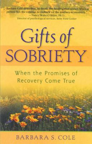 Книга Gifts Of Sobriety Barbara S. Cole