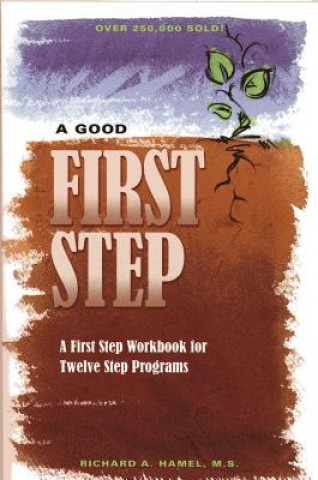 Kniha Good First Step Richard A. Hamel