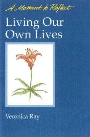 Buch Living Our Own Lives Veronica Ray