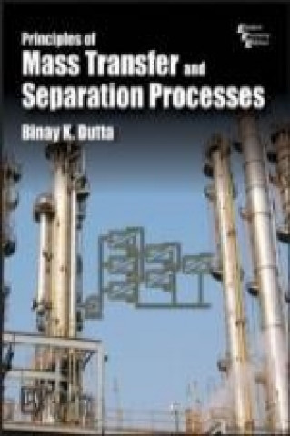 Книга Principles of Mass Transfer and Separation Process Binay K. Dutta