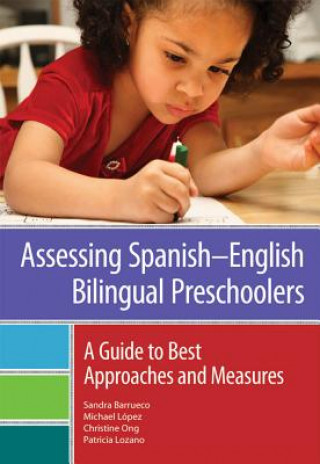 Книга Assessing Spanish-English Bilingual Preschoolers Patricia Lozano