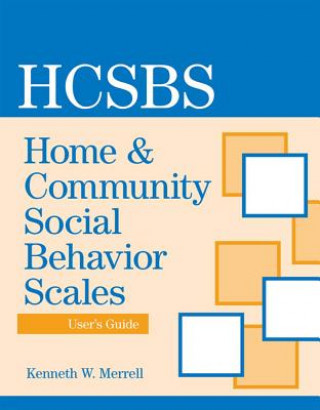 Könyv Home and Community Social Behavior Scales (HCSBS-2) User's Guide Paul Caldarella
