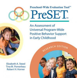 Digital Preschool-Wide Evaluation Tool (PreSET) Elizabeth A. Steed